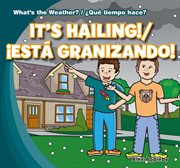 It's hailing! = : Esta granizando! cover image