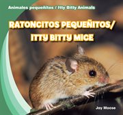 Ratoncitos pequeñitos / itty bitty mice cover image