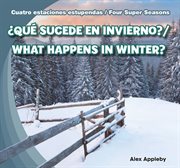 ¿qué sucede en invierno? / what happens in winter? cover image
