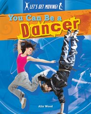 You can be a dancer cover image