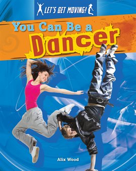 Cover image for You Can Be a Dancer