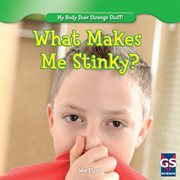 What makes me stinky? cover image