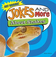Jokes and More About Snakes cover image