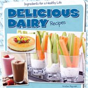 Delicious dairy recipes cover image