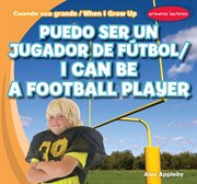 Puedo ser un jugador de fútbol = : I can be a football player cover image