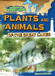 Plants and animals of the Great Lakes cover image