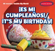 ¡es mi cumpleaños! / it's my birthday! cover image