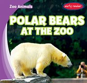 Polar Bears at the Zoo cover image