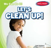 ¡A limpiar! = : Let's clean up! cover image