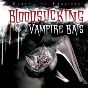 Bloodsucking Vampire Bats cover image