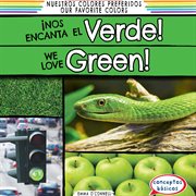 ¡nos encanta el verde! / we love green! cover image