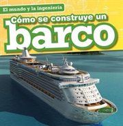 Cómo Se Construye Un Barco (How a Ship Is Built) cover image