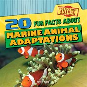 20 fun facts about marine animal adaptations cover image