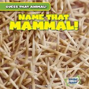 Name That Mammal! cover image