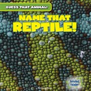 Name That Reptile! cover image