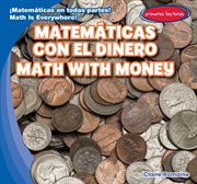 Matemáticas con el dinero = : math with money cover image