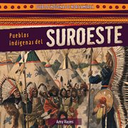 Pueblos ind̕genas del suroeste (native peoples of the southwest) cover image