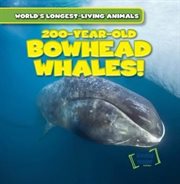 200-year-old Bowhead Whales! cover image