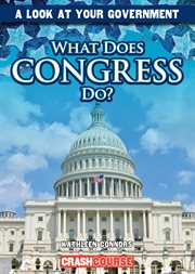 WHAT DOES CONGRESS DO? cover image
