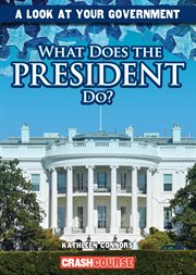 What does the President do? cover image