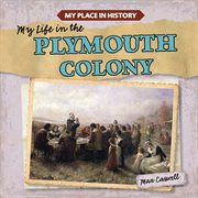 My life in the Plymouth Colony cover image