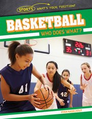 Basketball : who does what? cover image