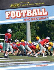 Football : who does what? cover image