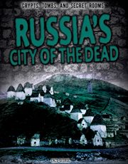 Russia's city of the dead cover image