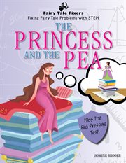 The Princess and the Pea : Pass the Pea Pressure Test! cover image