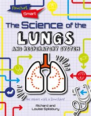 The science of the lungs and respiratory system cover image
