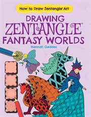 Drawing Zentangle® fantasy worlds cover image