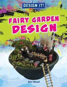 Link to Fairy Garden Design by Alix Wood in Hoopla