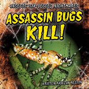 Assassin bugs kill! cover image