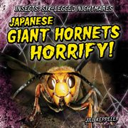 Japanese giant hornets horrify! cover image