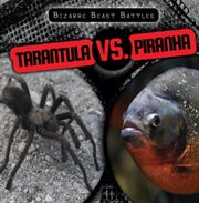 Tarantula vs. Piranha cover image