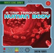A trip through the human body cover image