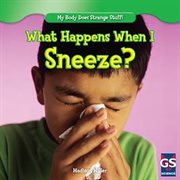 What happens when I sneeze? cover image