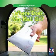 Where does the mail go? cover image