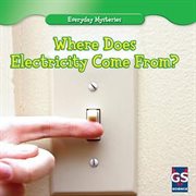 Where does electricity come from? cover image