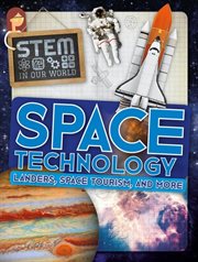 Space Technology: Landers, Space Tourism, and More cover image