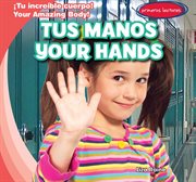 Tus manos = : Your hands cover image