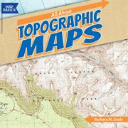 All About Topographic Maps cover image