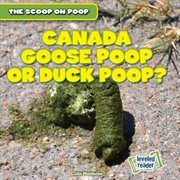 Canada goose poop or duck poop? cover image