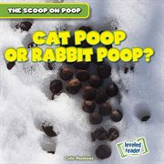 Cat poop or rabbit poop? cover image