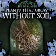 Plants that grow without soil cover image