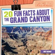 20 fun facts about the Grand Canyon cover image