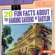 20 fun facts about the Hanging Gardens of Babylon cover image