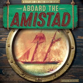 Cover image for Aboard the Amistad