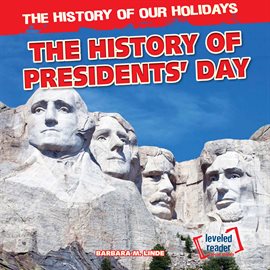 Cover image for The History of Presidents' Day