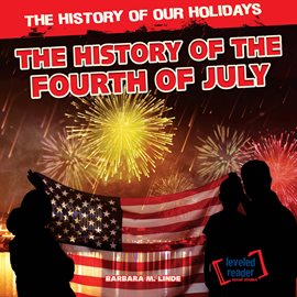 Cover image for The History of the Fourth of July